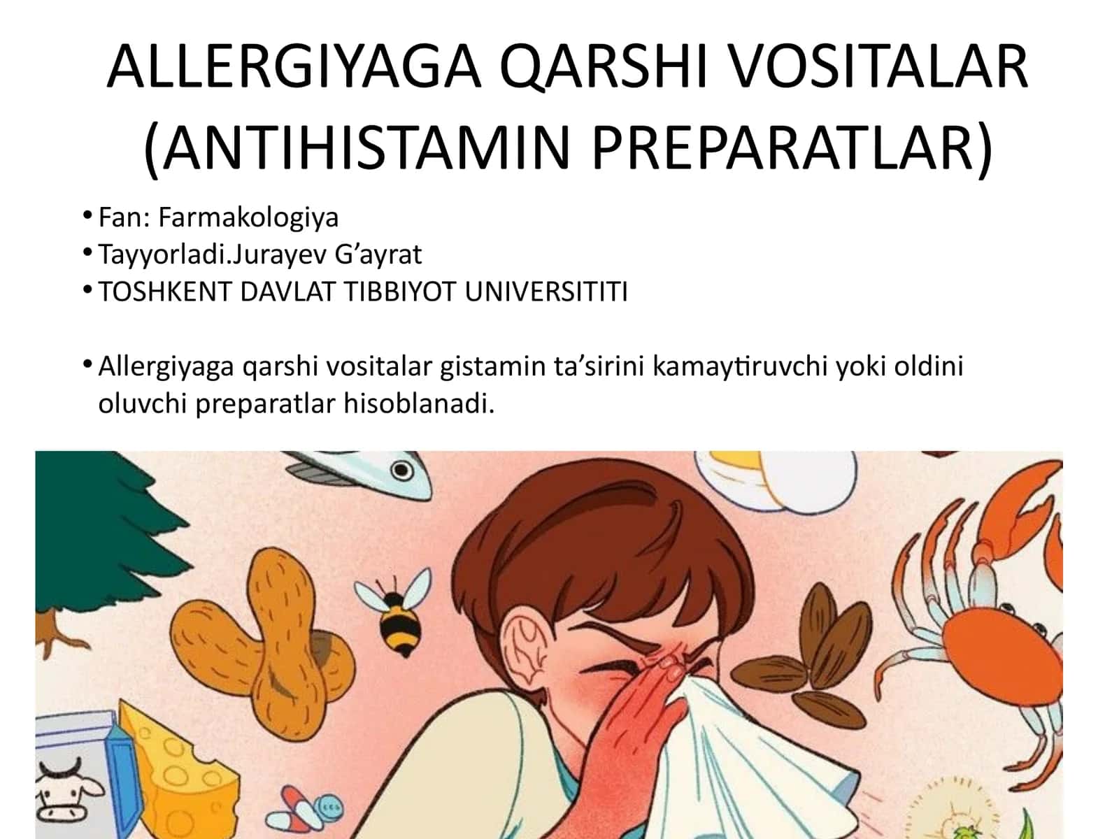 ALLERGIYAGA QARSHI VOSITALAR (ANTIHISTAMIN PREPARATLAR)