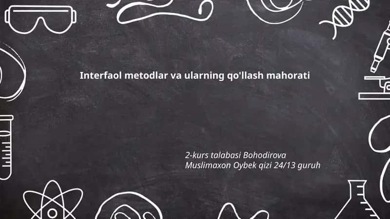 Interfaol Metodlar va ularning qo'llash mahorati