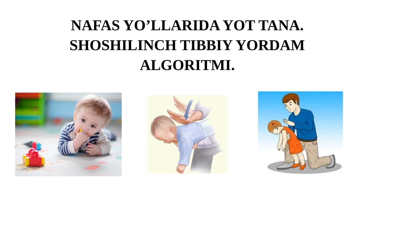 NAFAS YO’LLARIDA YOT TANA. SHOSHILINCH TIBBIY YORDAM ALGORITMI