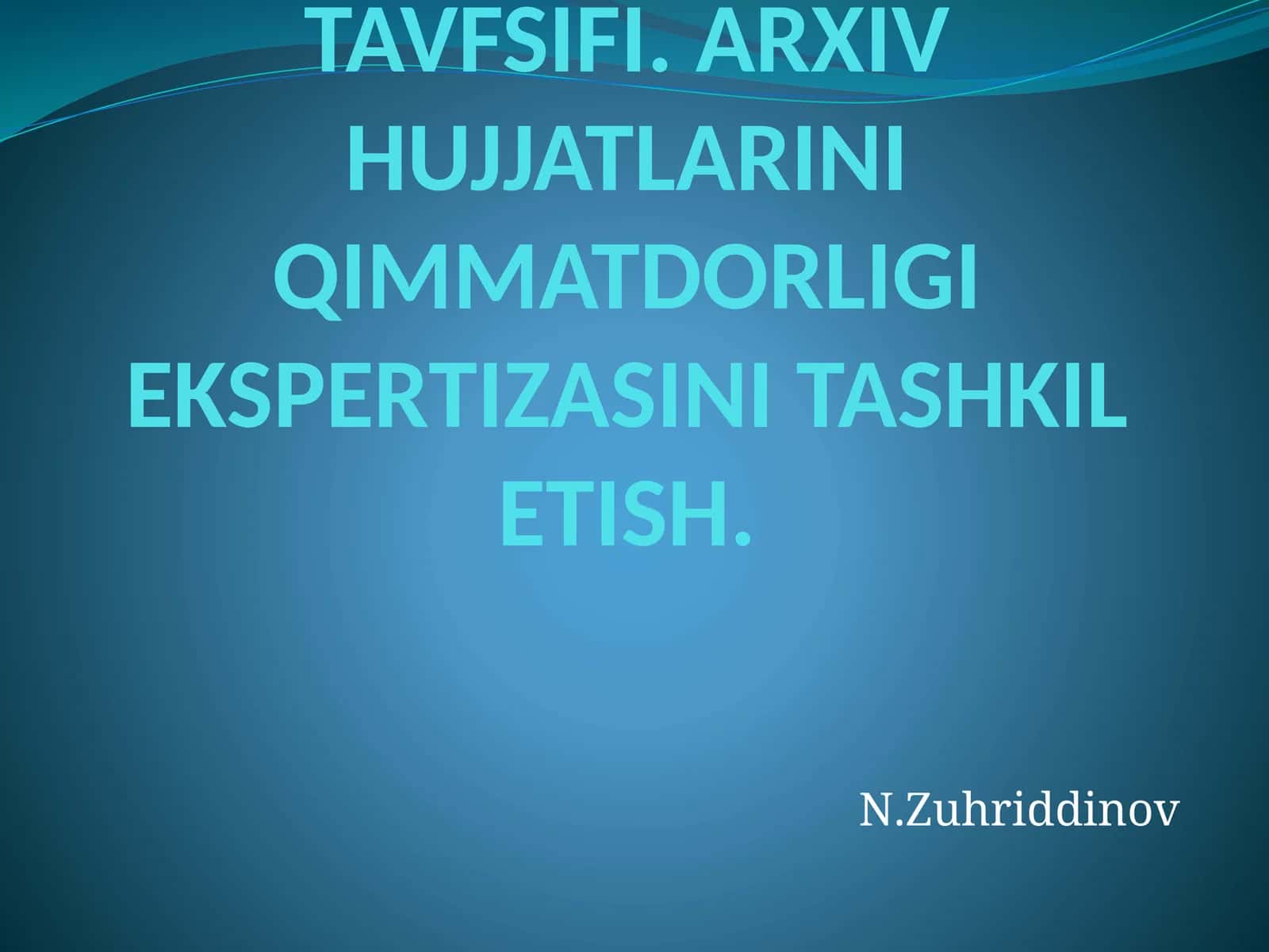 ARXIV HUJJATLARINI JAMLASH