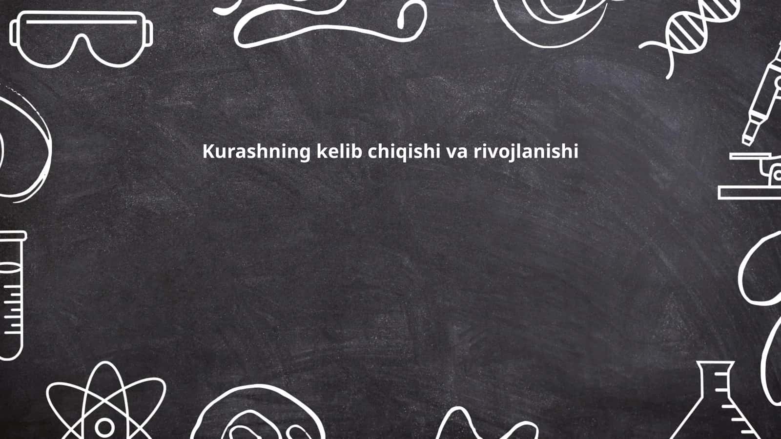 Kurashning kelib chiqishi va rivojlanishi