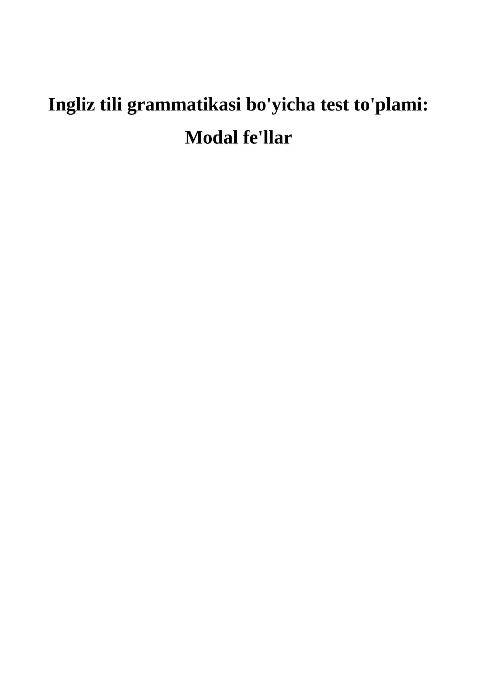 Ingliz tili | Modal fe’llar bo‘yicha testlar | 50 ta savol Ingliz tili testlari | Modal fe’llar | 50 ta test savoli va javoblari
