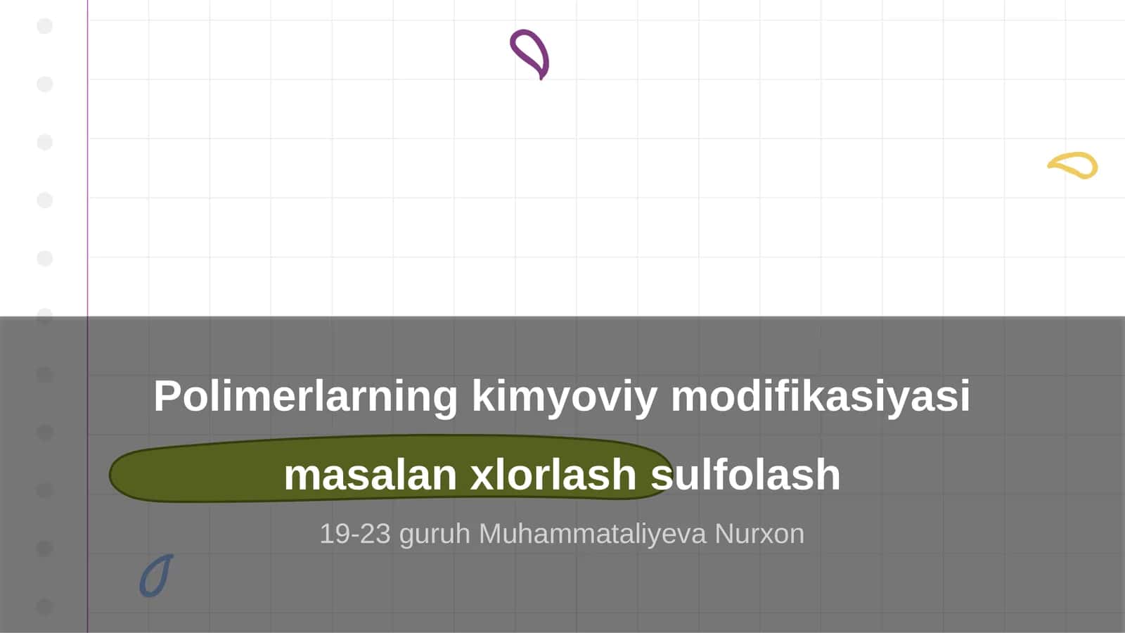 Polimerlarning kimyoviy modifikasiyasi masalan xlorlash sulfolash