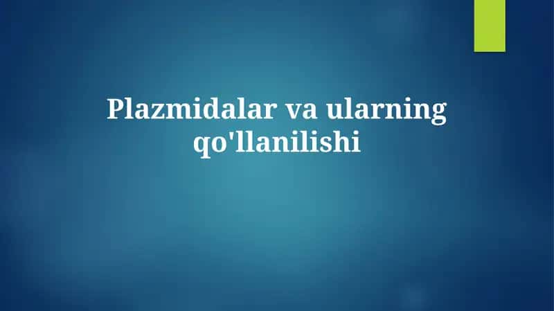 Plazmidlar vaularningqo'llanilishi