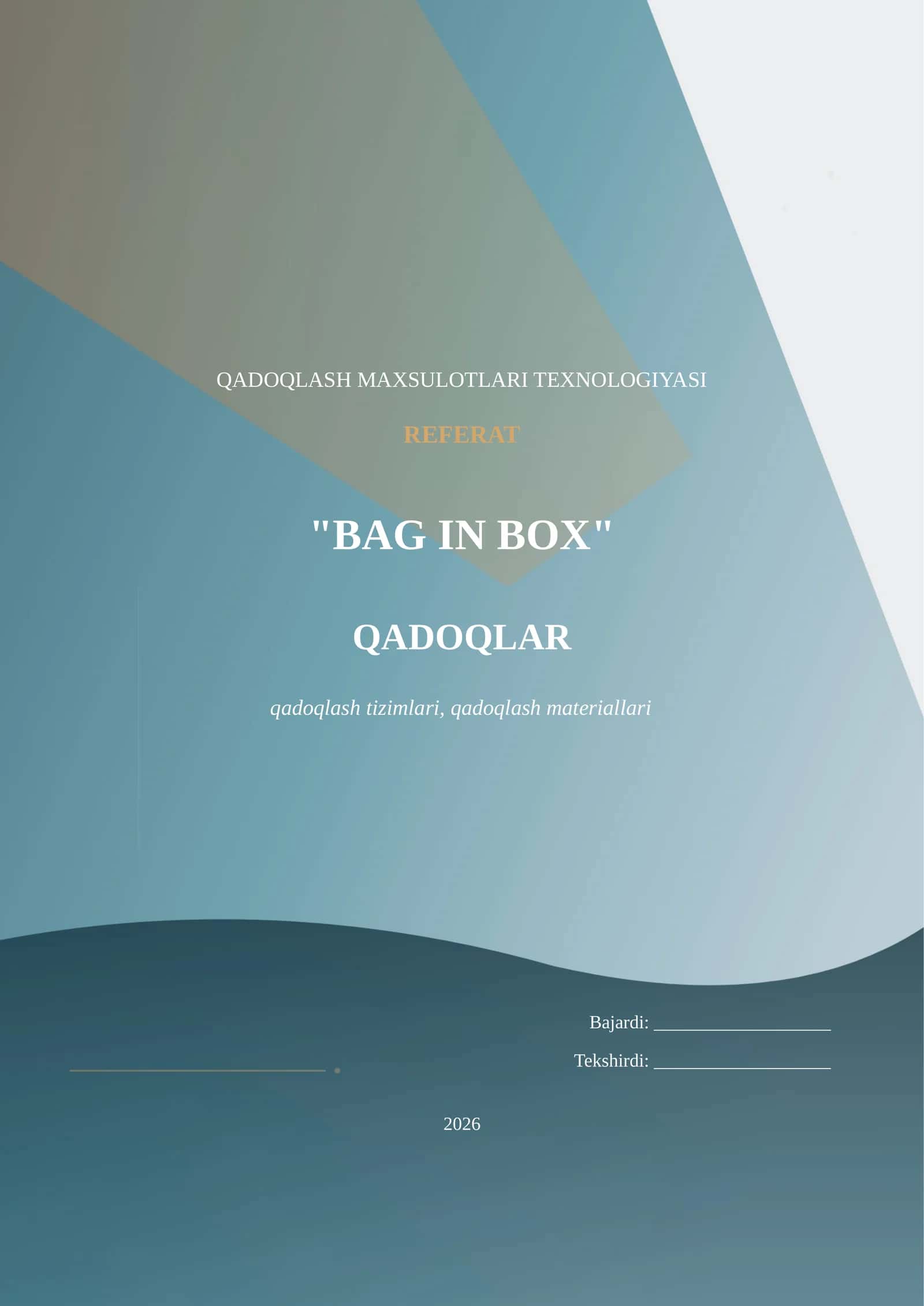 QADOQLASH MAXSULOTLARI TEXNOLOGIYASI "BAG IN BOX" QADOQLAR