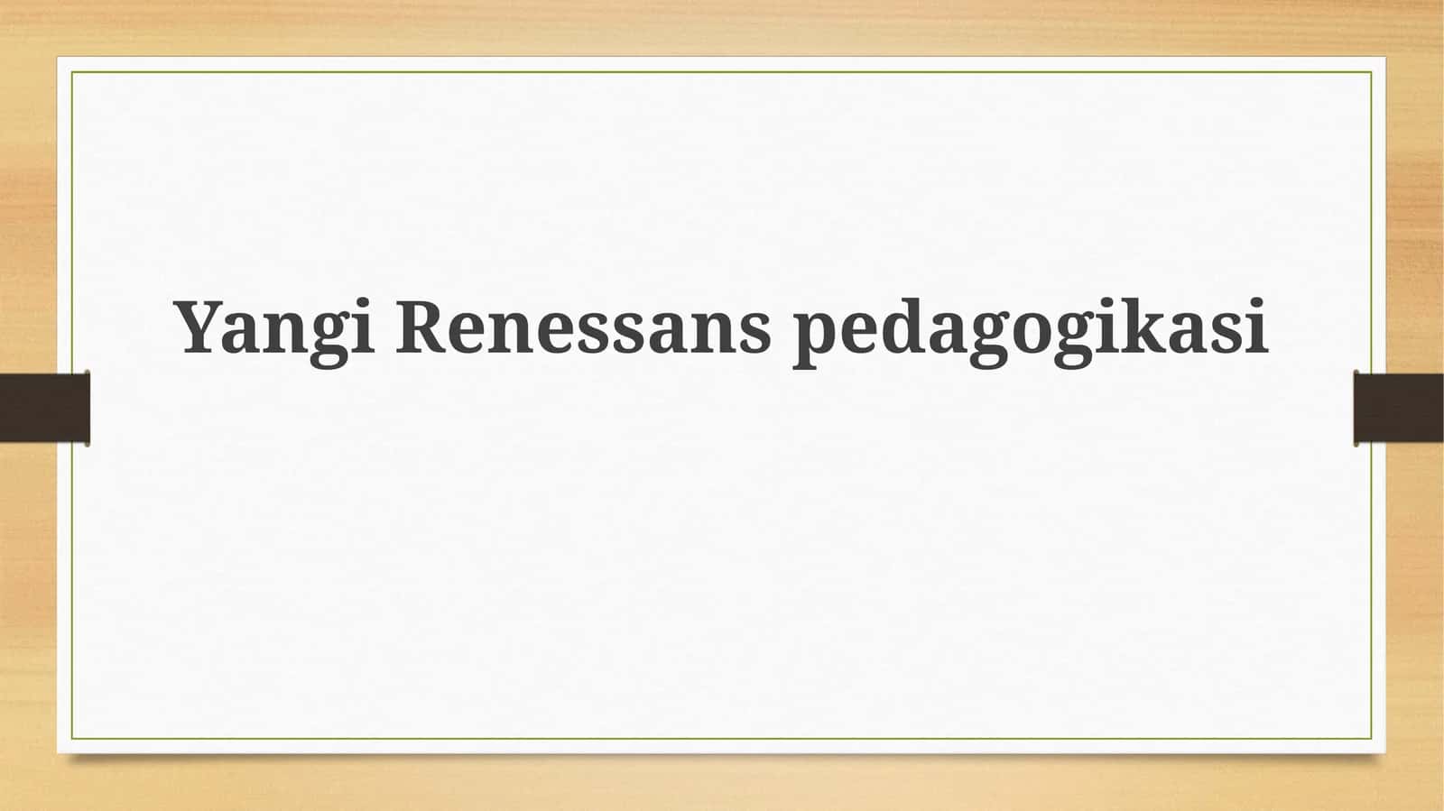 YangiRenessanspedagogikasi