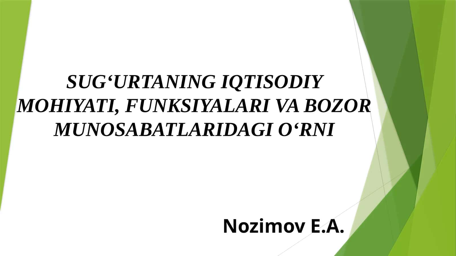 SUG‘URTANING IQTISODIY MOHIYATI, FUNKSIYALARI VA BOZOR MUNOSABATLARIDAGI O‘RNI