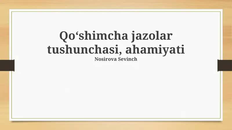 Qo'shimcha jazolar tushunchasi, ahamiyati