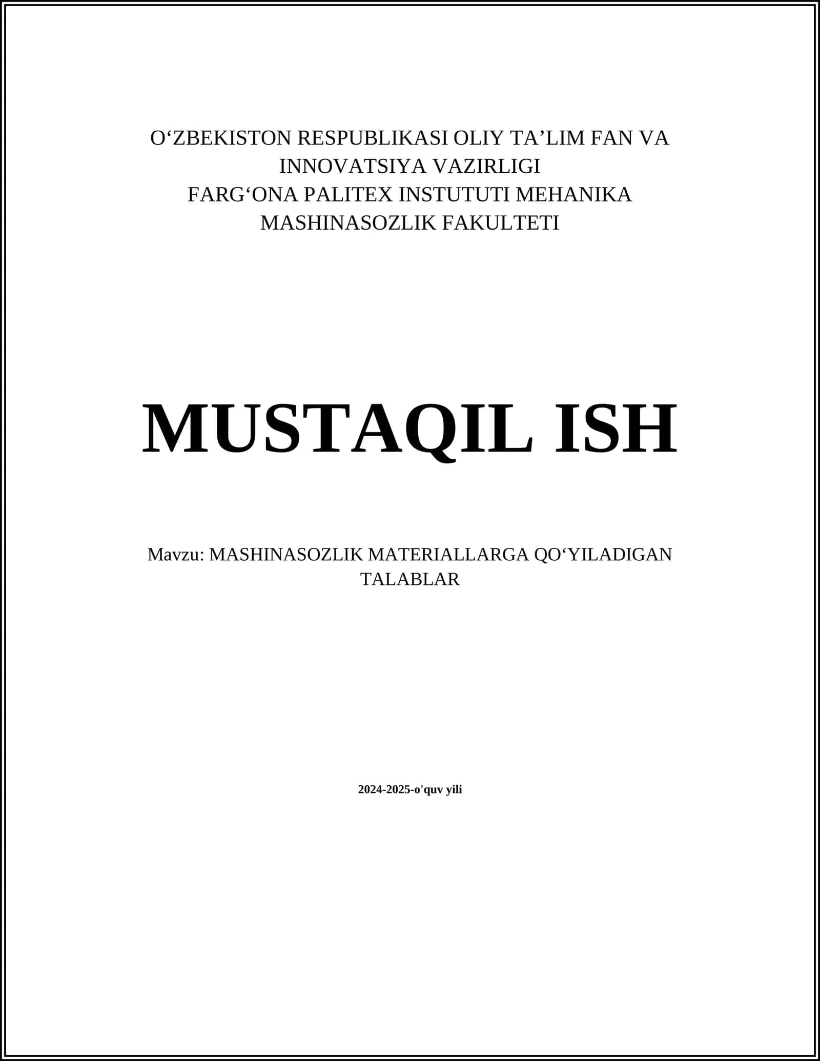 MASHINASOZLIK MATERIALLARGA QOʻYILADIGAN TALABLAR