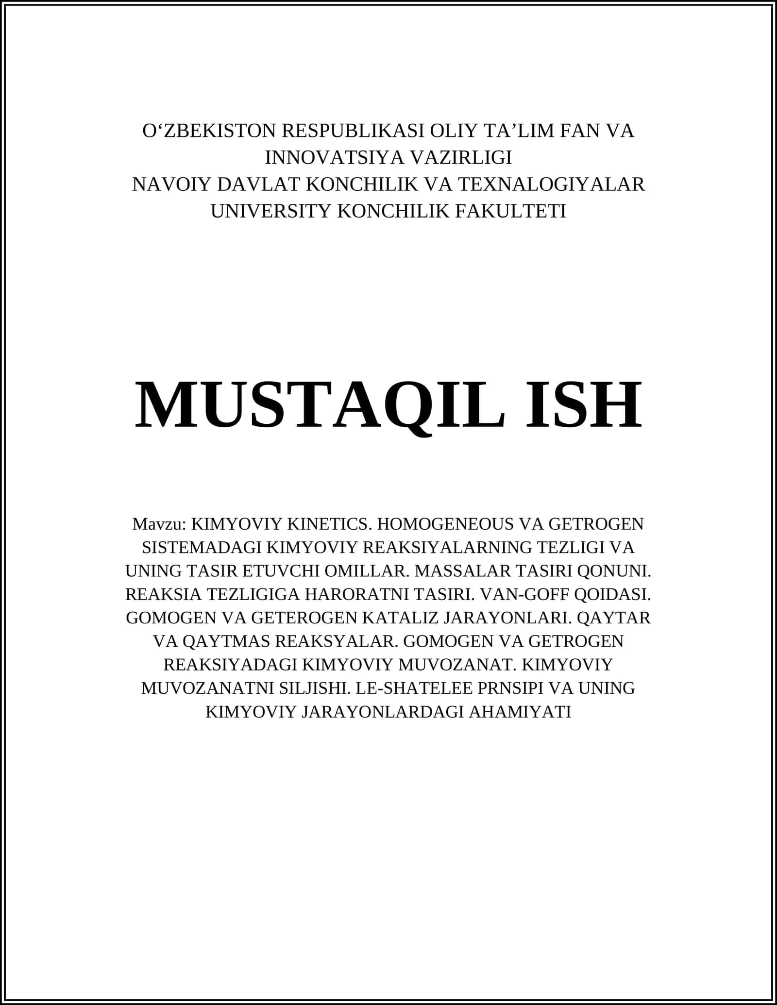 KIMYOVIY KINETICS. HOMOGENEOUS VA GETROGEN SISTEMADAGI KIMYOVIY REAKSIYALARNING TEZLIGI VA UNING TASIR ETUVCHI OMILLAR