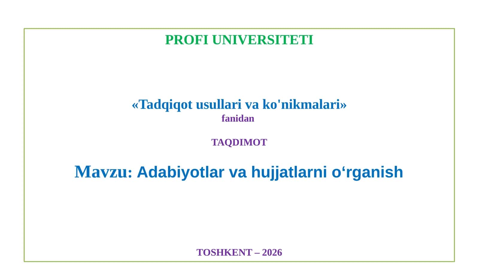 Adabiyotlar va hujjatlarni o'rganish