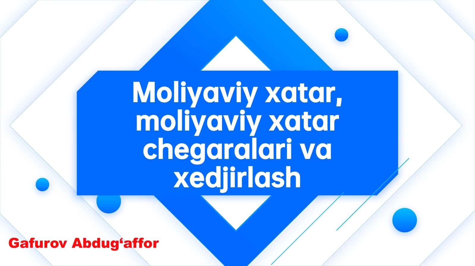 Moliyaviy xatar, moliyaviy xatar chegaralari va xedjirlash