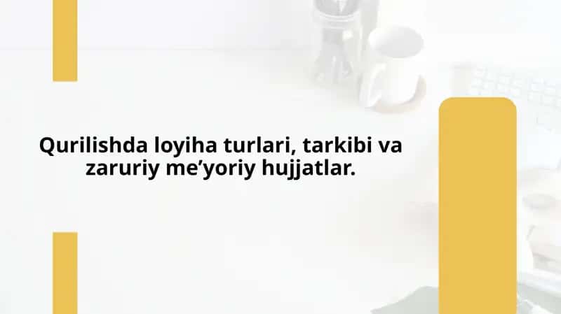 Qurilish loyihalarining asosiy turlari va ularning xususiyatlari