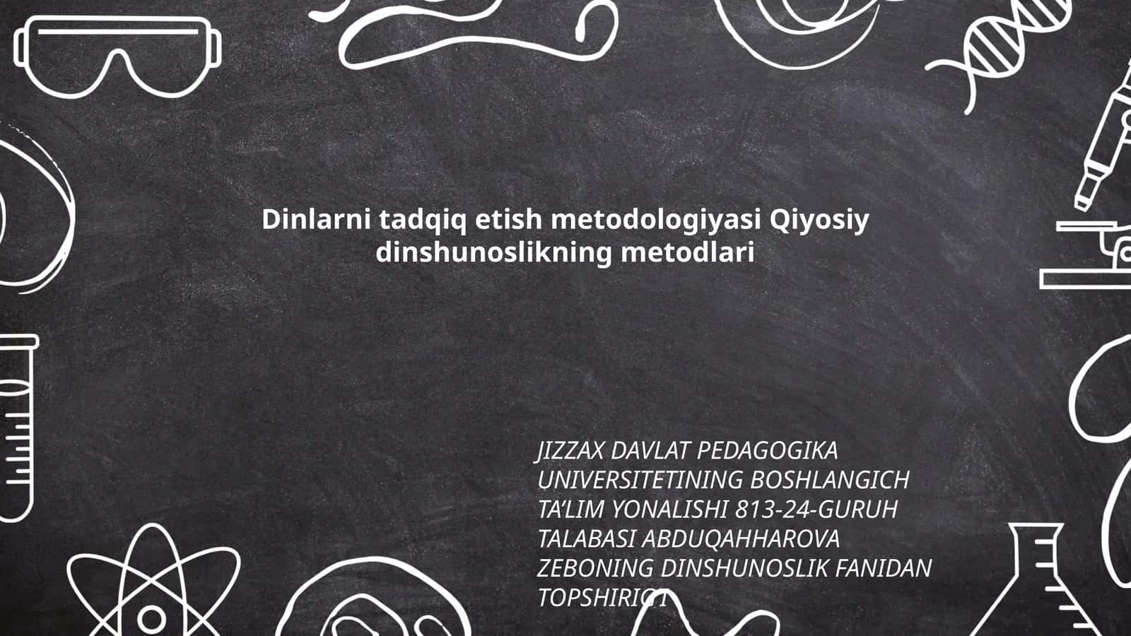Dinlarni tadqiq etish metodologiyasi Qiyosiy dinshunoslikning metodlari