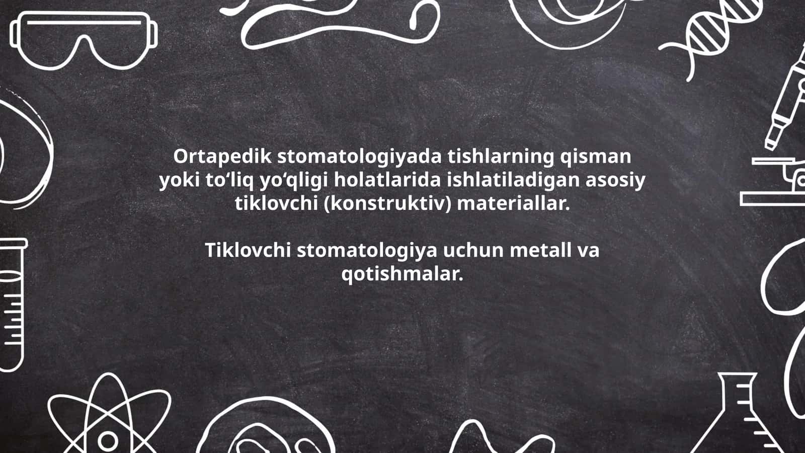 Ortapedik stomatologiyada tishlarning qisman yoki to‘liq yo‘qligi holatlarida ishlatiladigan asosiy tiklovchi (konstruktiv) materiallar.Tiklovchi stomatologiya uchun metall va qotishmalar