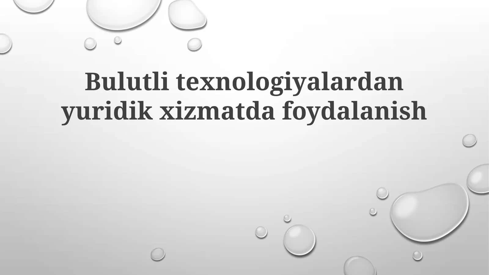 Bulutli texnologiyalardan yuridik xizmatda foydalanish