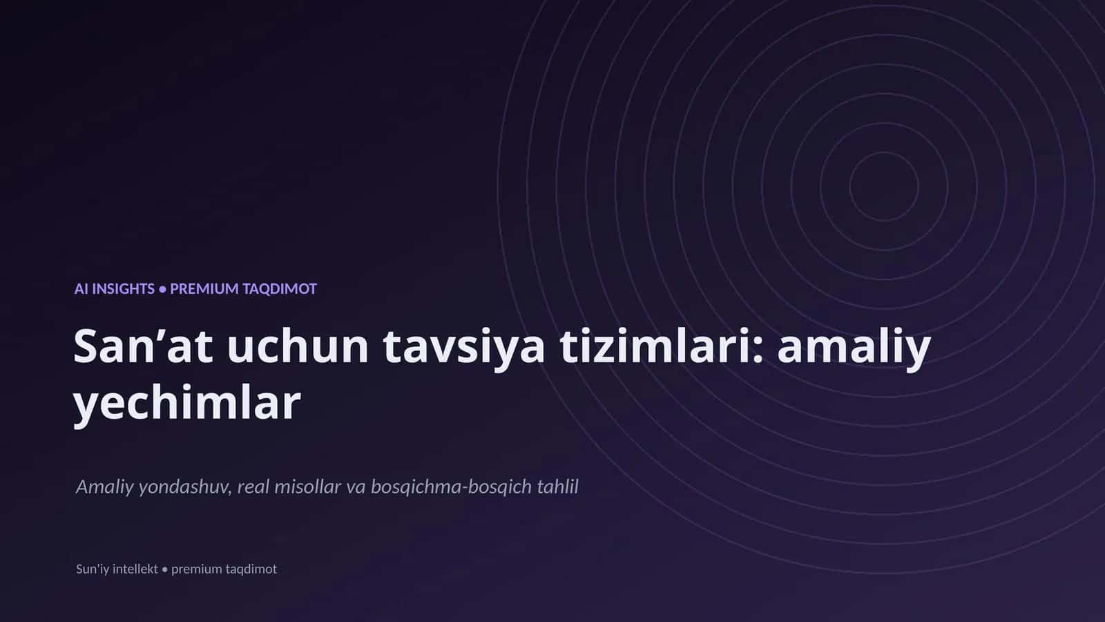 Sanʼat uchun tavsiya tizimlari: amaliy yechimlar