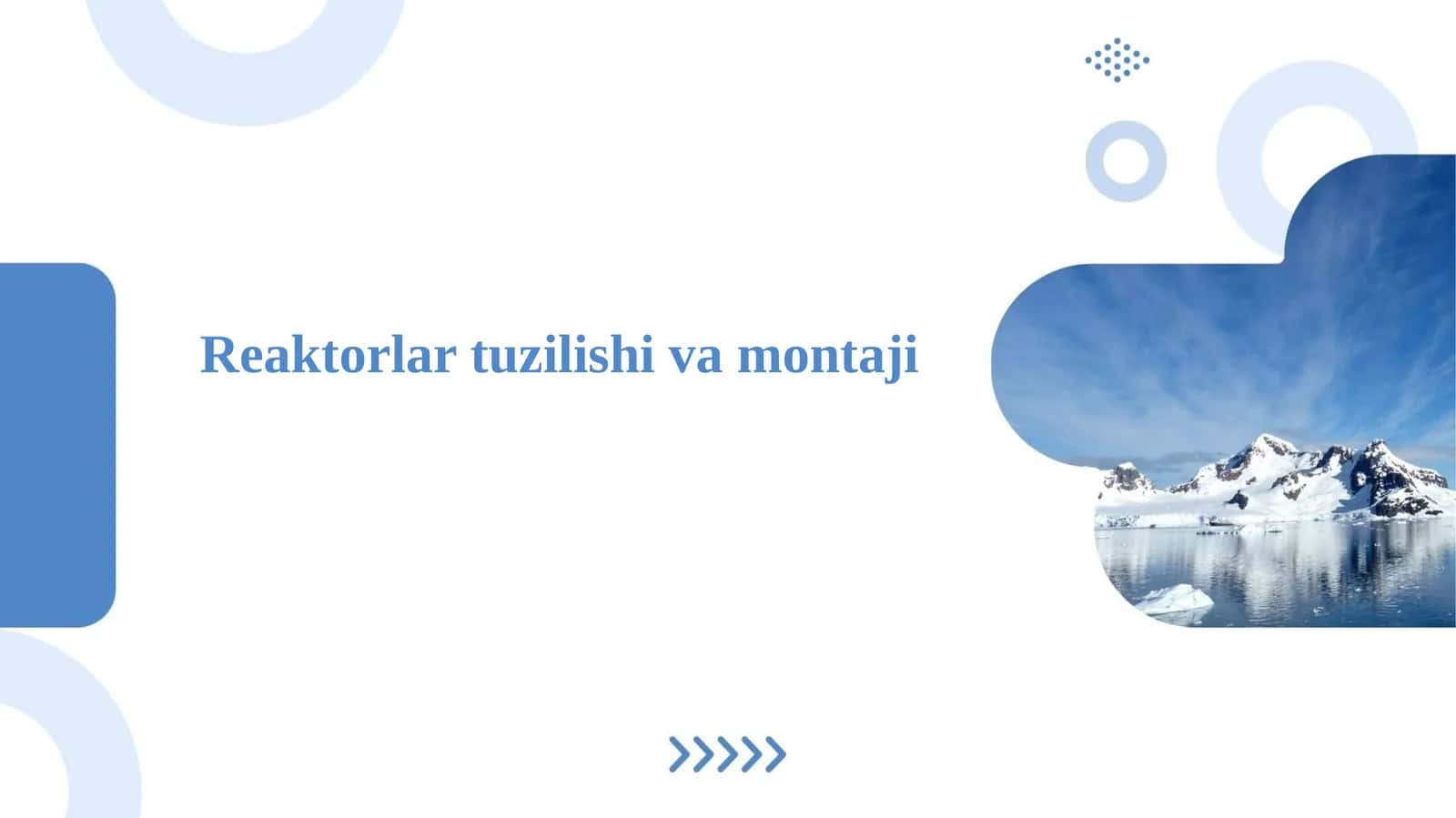 Reaktorlar tuzilishi va montaji