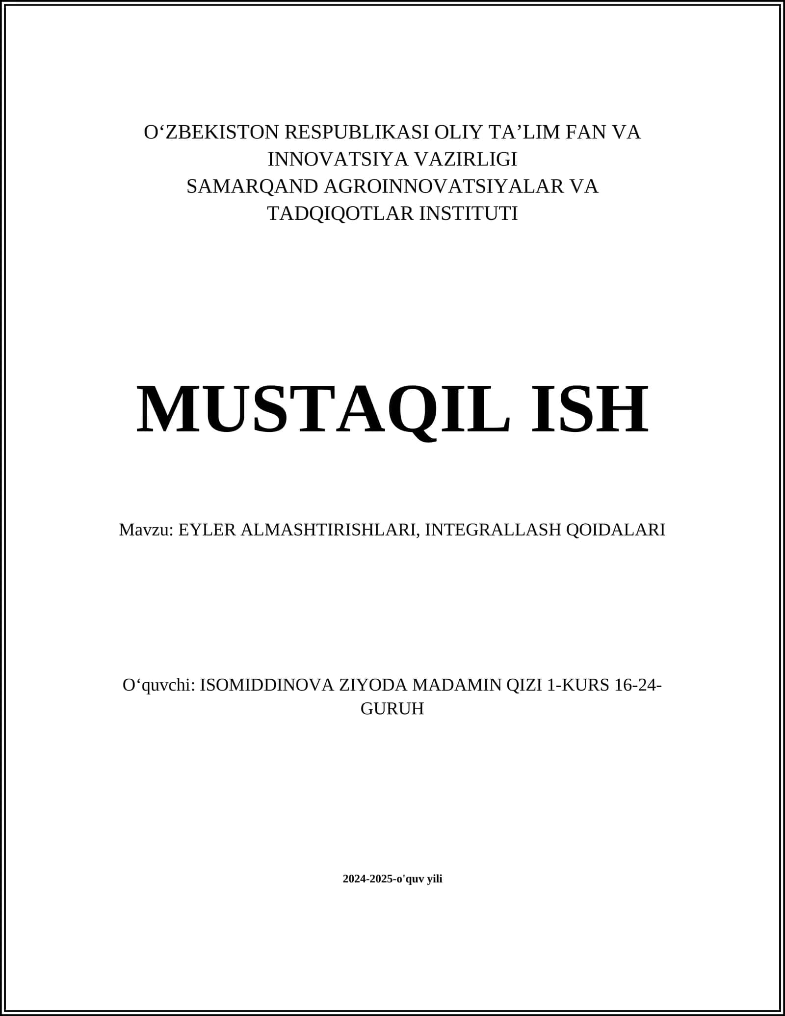 EYLER ALMASHTIRISHLARI, INTEGRALLASH QOIDALARI