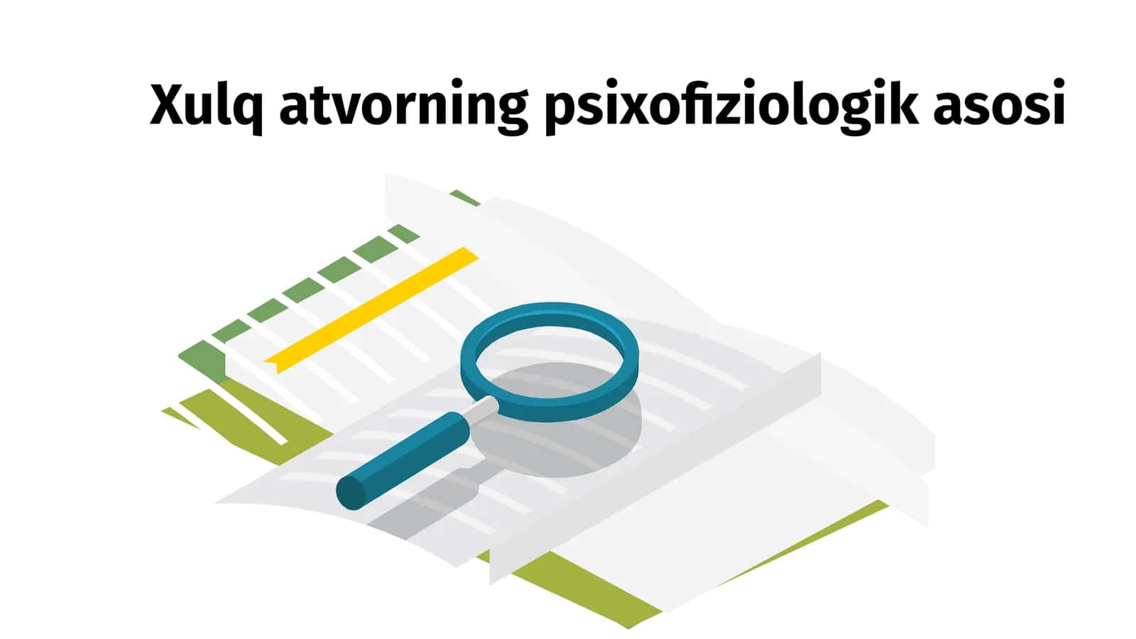 Xulq atvorning psixofiziologik asosi