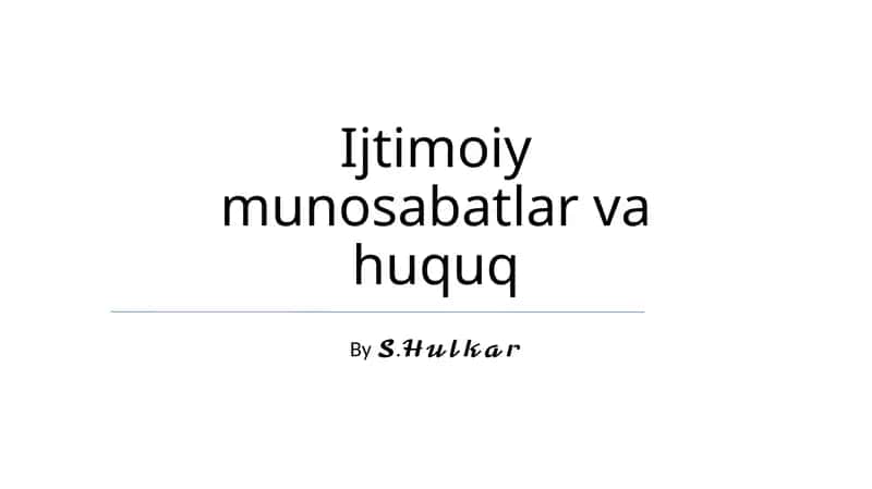 Ijtimoiy munosabatlar va huquq