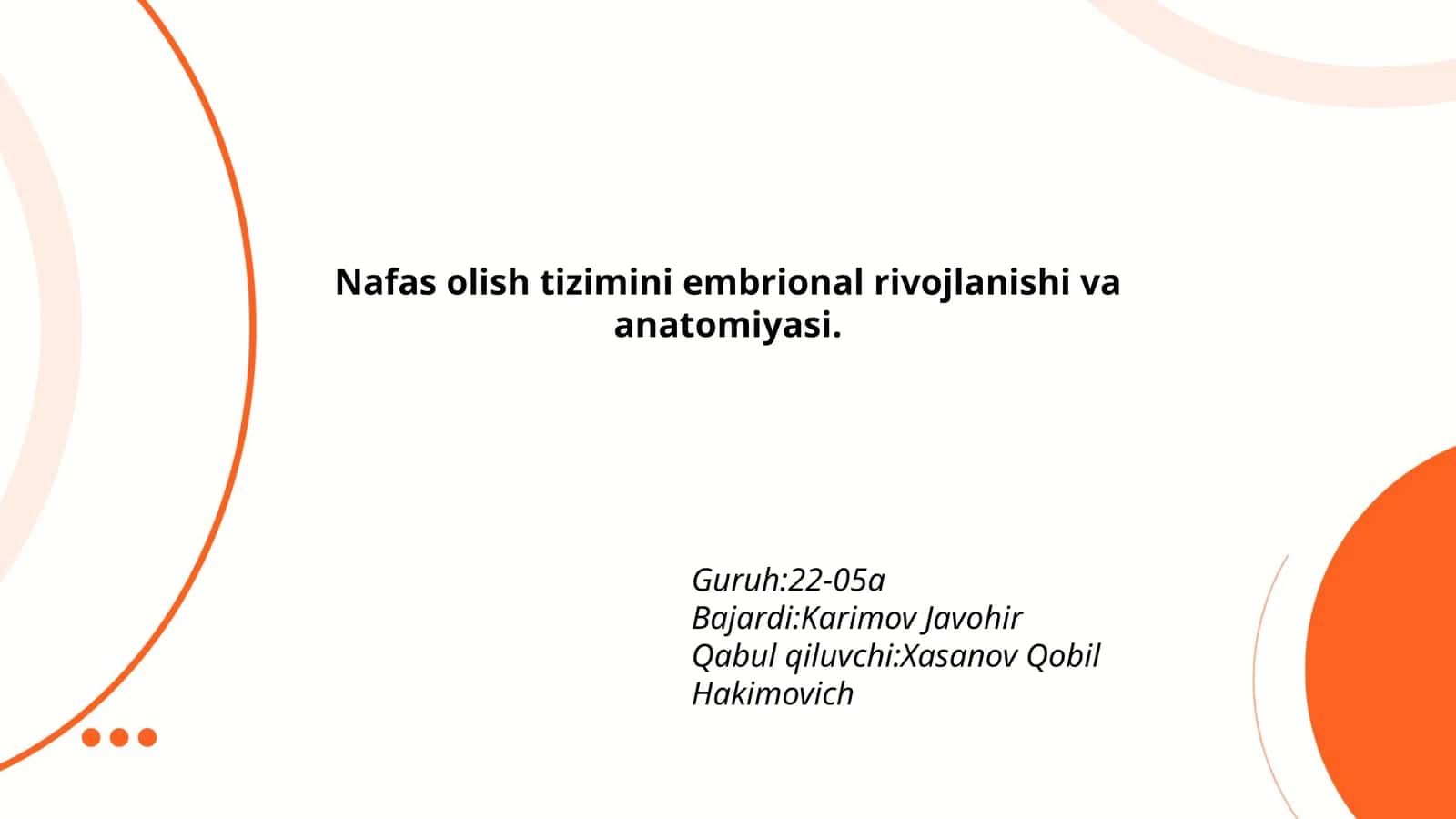 Nafas olish tizimini embrional rivojlanishi va anatomiyasi
