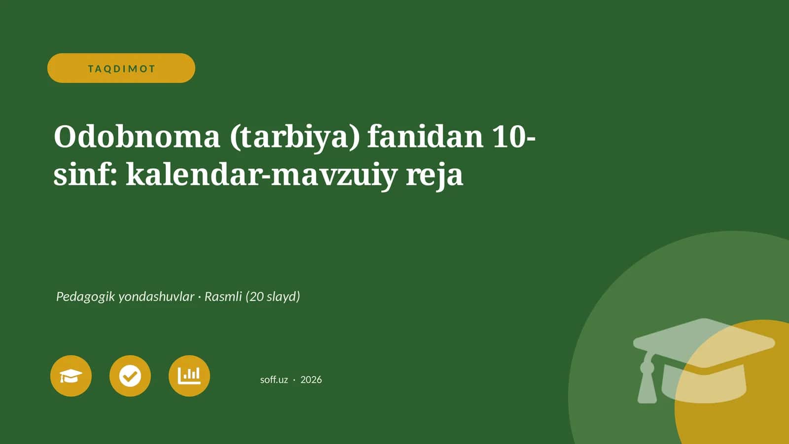 Odobnoma (tarbiya) fanidan 10-sinf: kalendar-mavzuiy reja