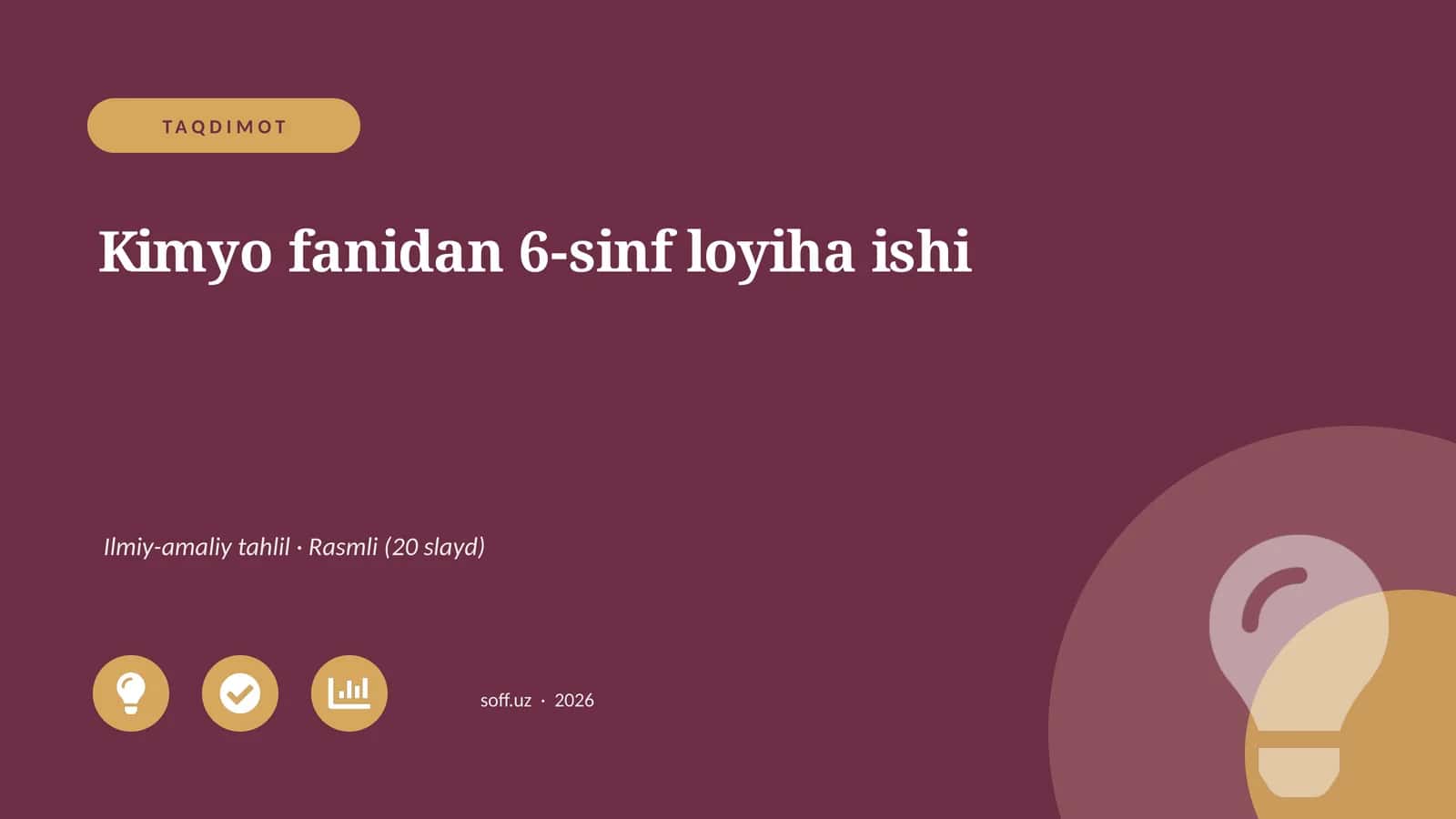 Kimyo fanidan 6-sinf loyiha ishi