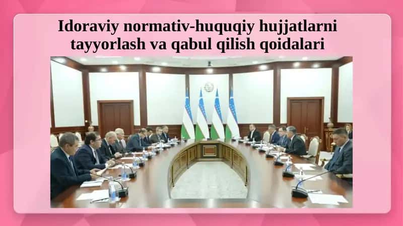 Idoraviynormativ-huquqiyhujjatlarnitayyorlashvaqabulqilishqoidalari