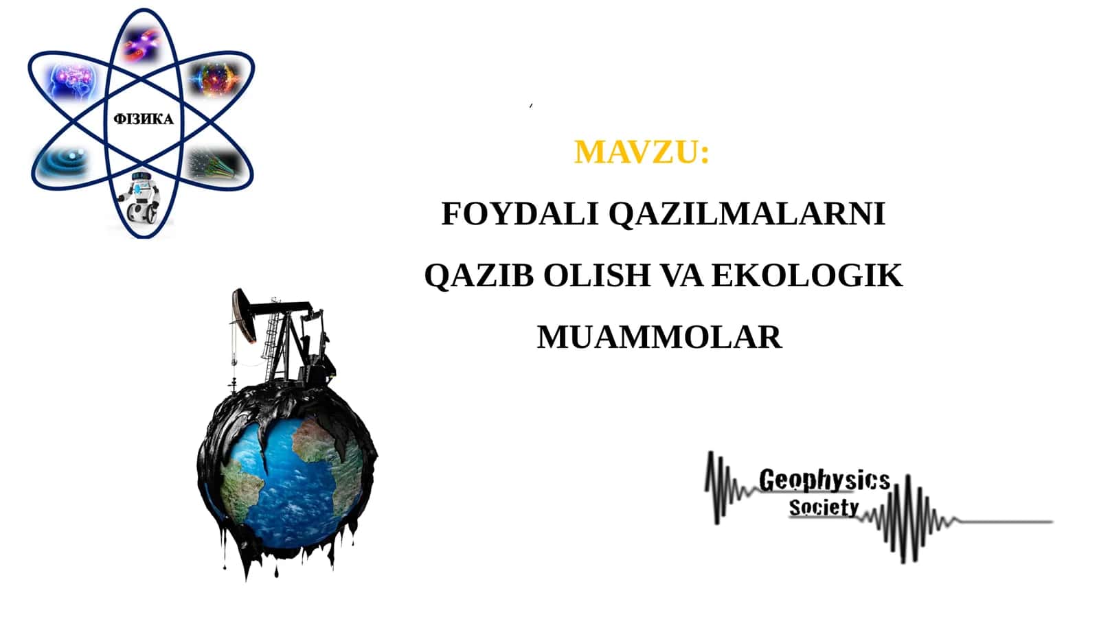 FOYDALI QAZILMALARNI QAZIB OLISH VA EKOLOGIK MUAMMOLAR