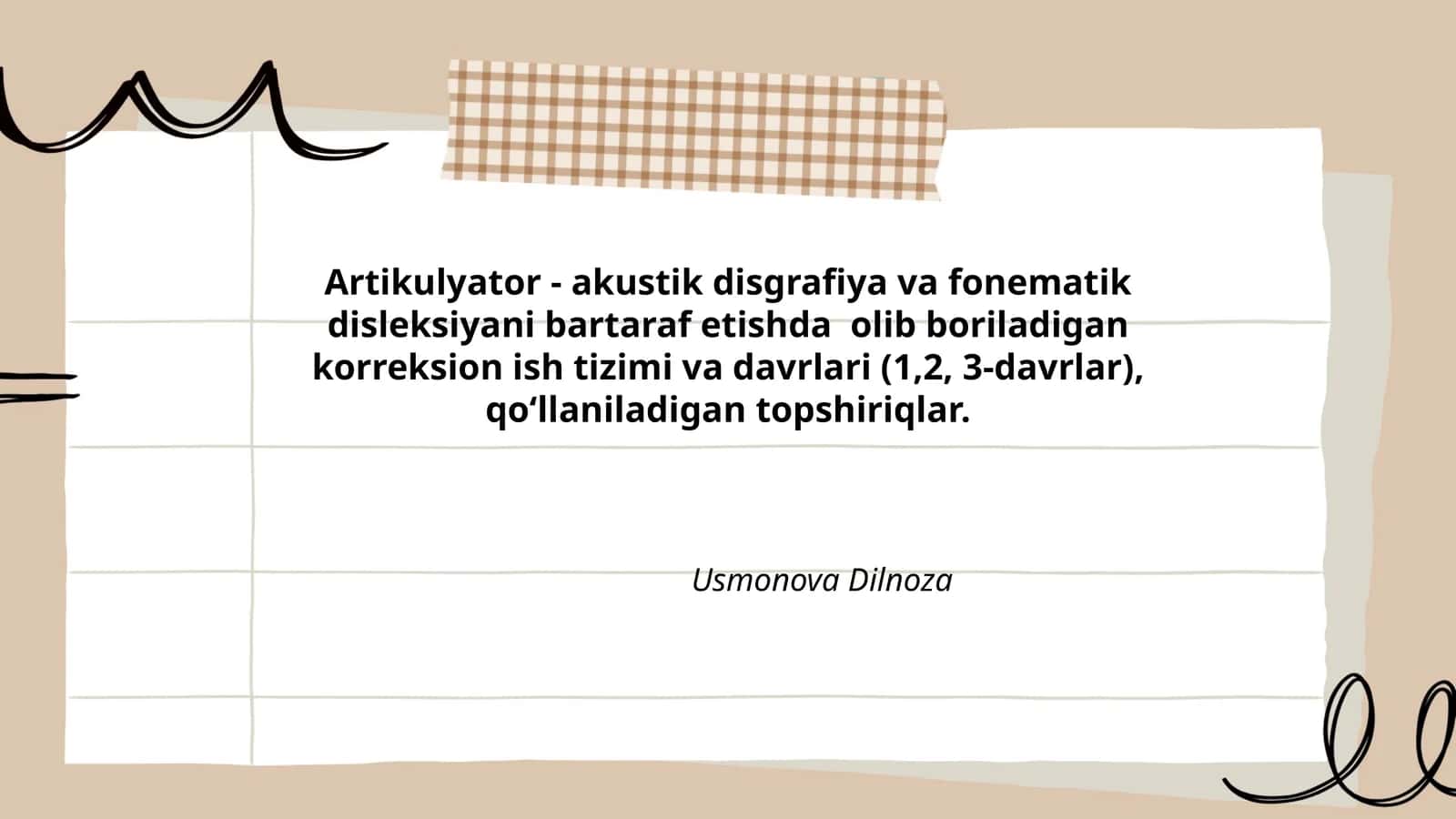 Artikulyator - akustik disgrafiya va fonematik disleksiyani bartaraf etishda olib boriladigan korreksion ish tizimi va davrlari (1,2, 3-davrlar), qo‘llaniladigan topshiriqlar