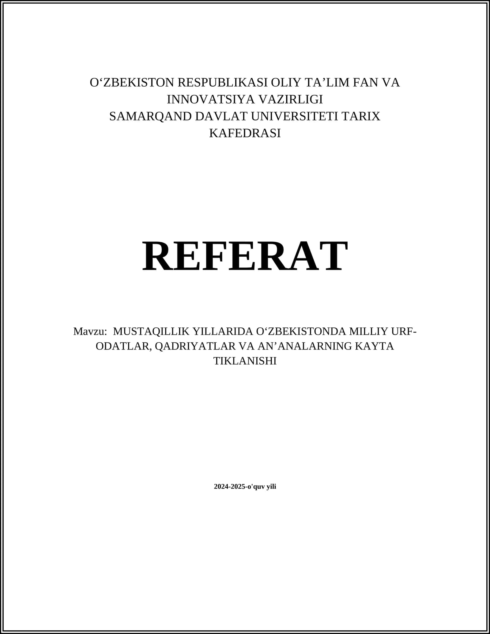 MUSTAQILLIK YILLARIDA O‘ZBEKISTONDA MILLIY URF-ODATLAR, QADRIYATLAR VA AN’ANALARNING KAYTA TIKLANISHI