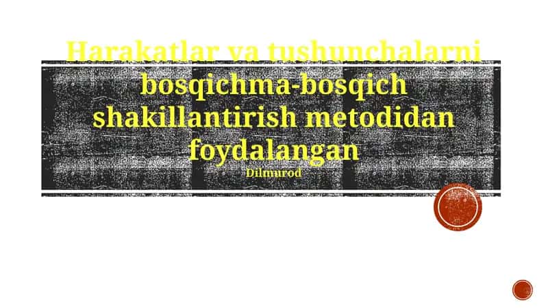 Harakatlar va tushunchalarni bosqichma-bosqich shakillantirish metodidan foydalangan
