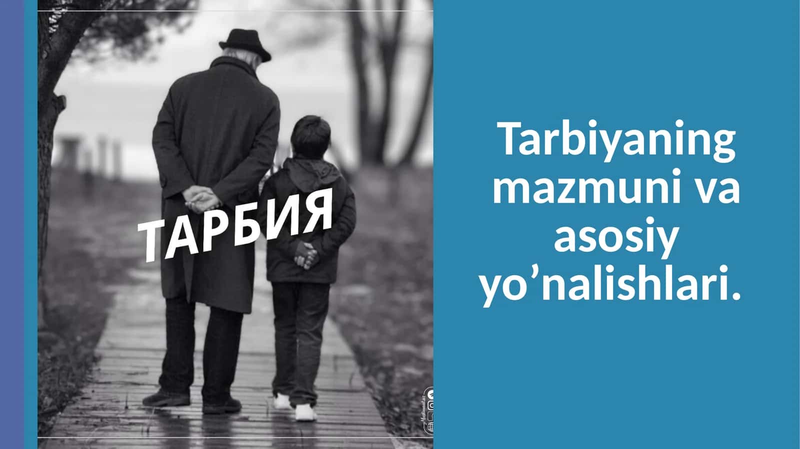 Tarbiyaning mazmuni va asosiy yo’nalishlari