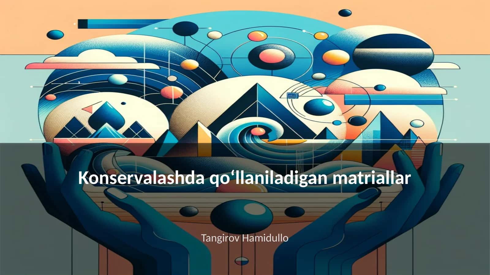 Konservalashda qoʻllaniladigan matriallar