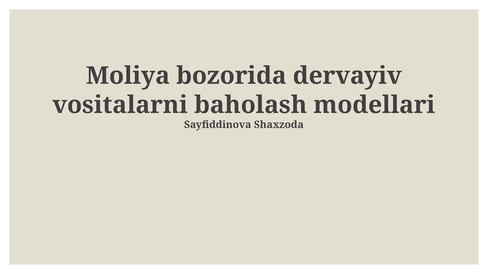 Moliya bozorida dervayiv vositalarni baholash modellari