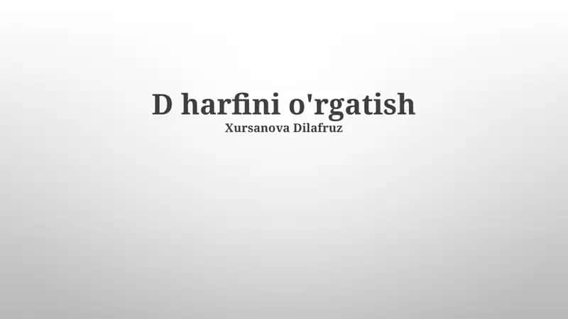 D harfini o'rgatish