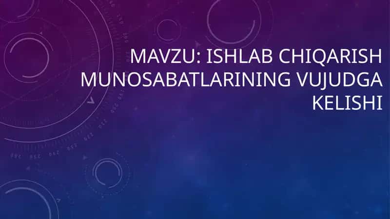 Ishlab chiqarish munosabatlarining vujudga kelishi