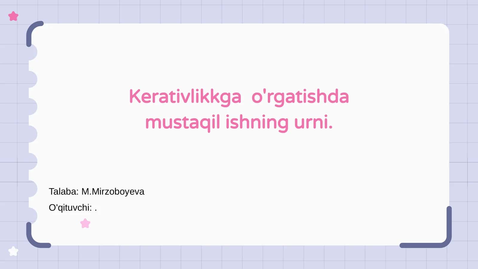 Kerativlikkga o'rgatishda mustaqil ishning urni