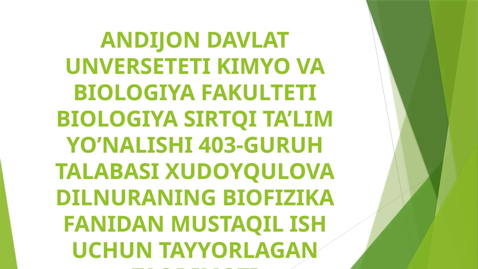 XUDOYQULOVA DILNURA BIOFIZIKA FANIDAN TAQDIMOT
