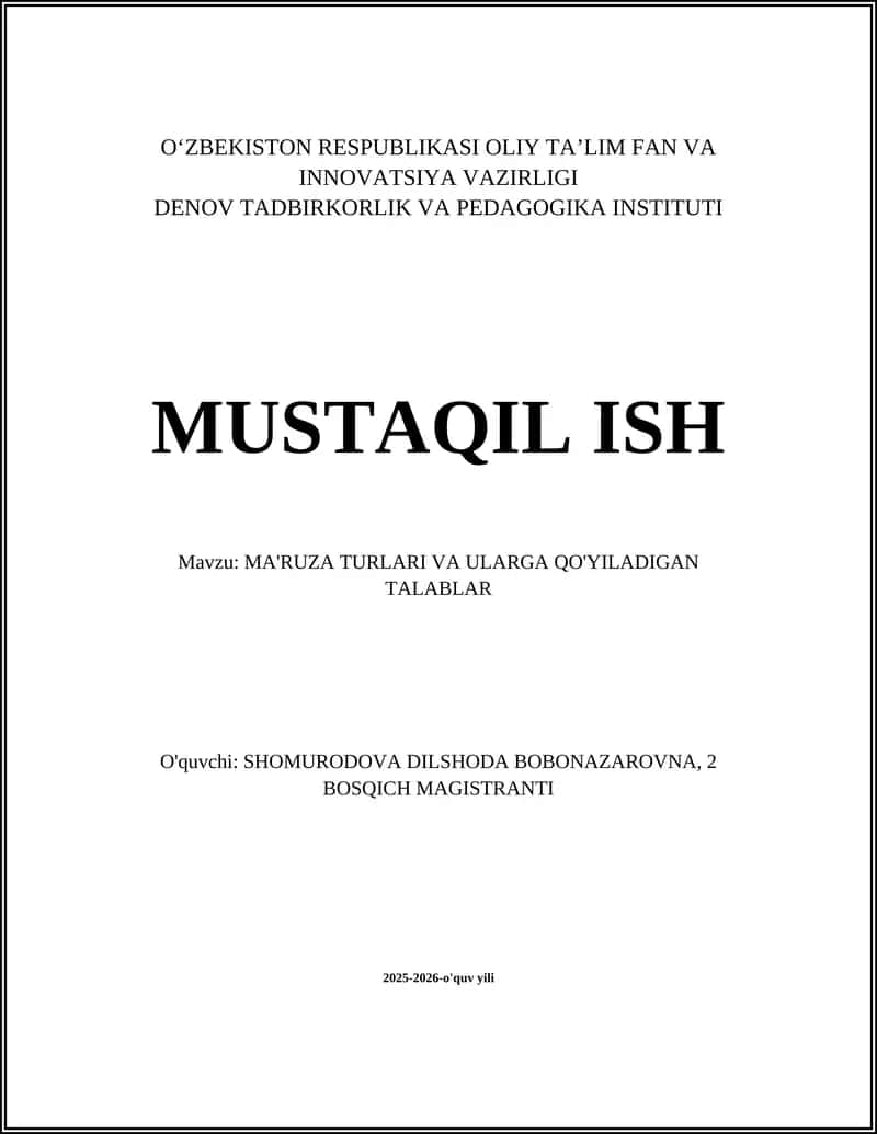 MA'RUZA TURLARI VA ULARGA QO'YILADIGAN TALABLAR