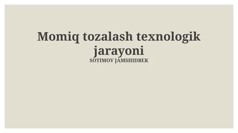 Momiq Tozalash Texnologik Jarayoni