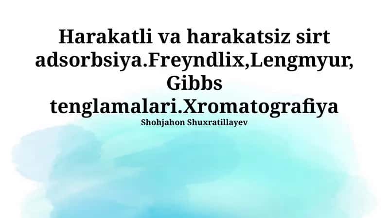 Freundlix, Lengmyur va Gibbs Tenglamalari