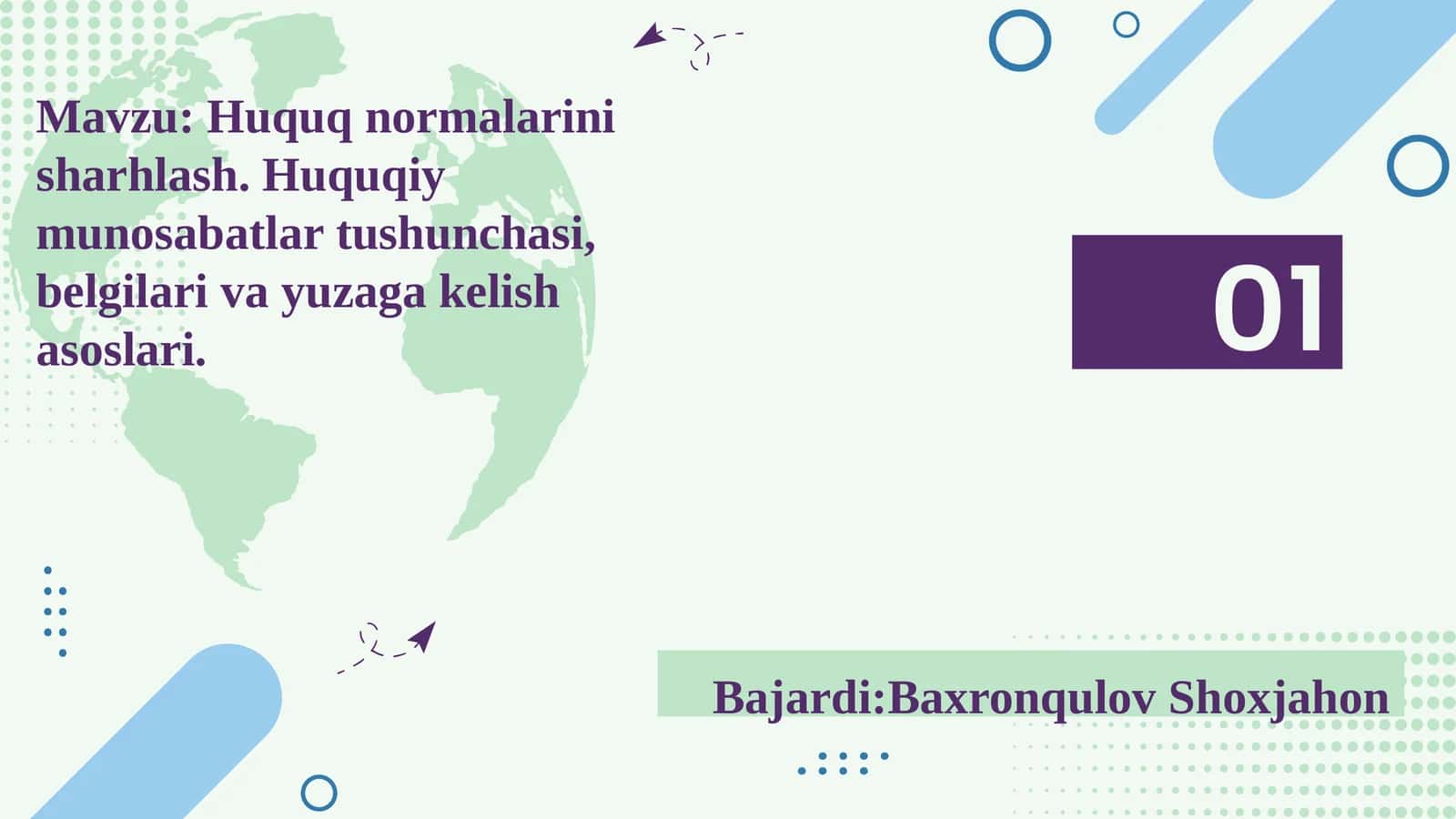 Huquq normalarini sharhlash. Huquqiy munosabatlar tushunchasi, belgilari va yuzaga kelish asoslari.