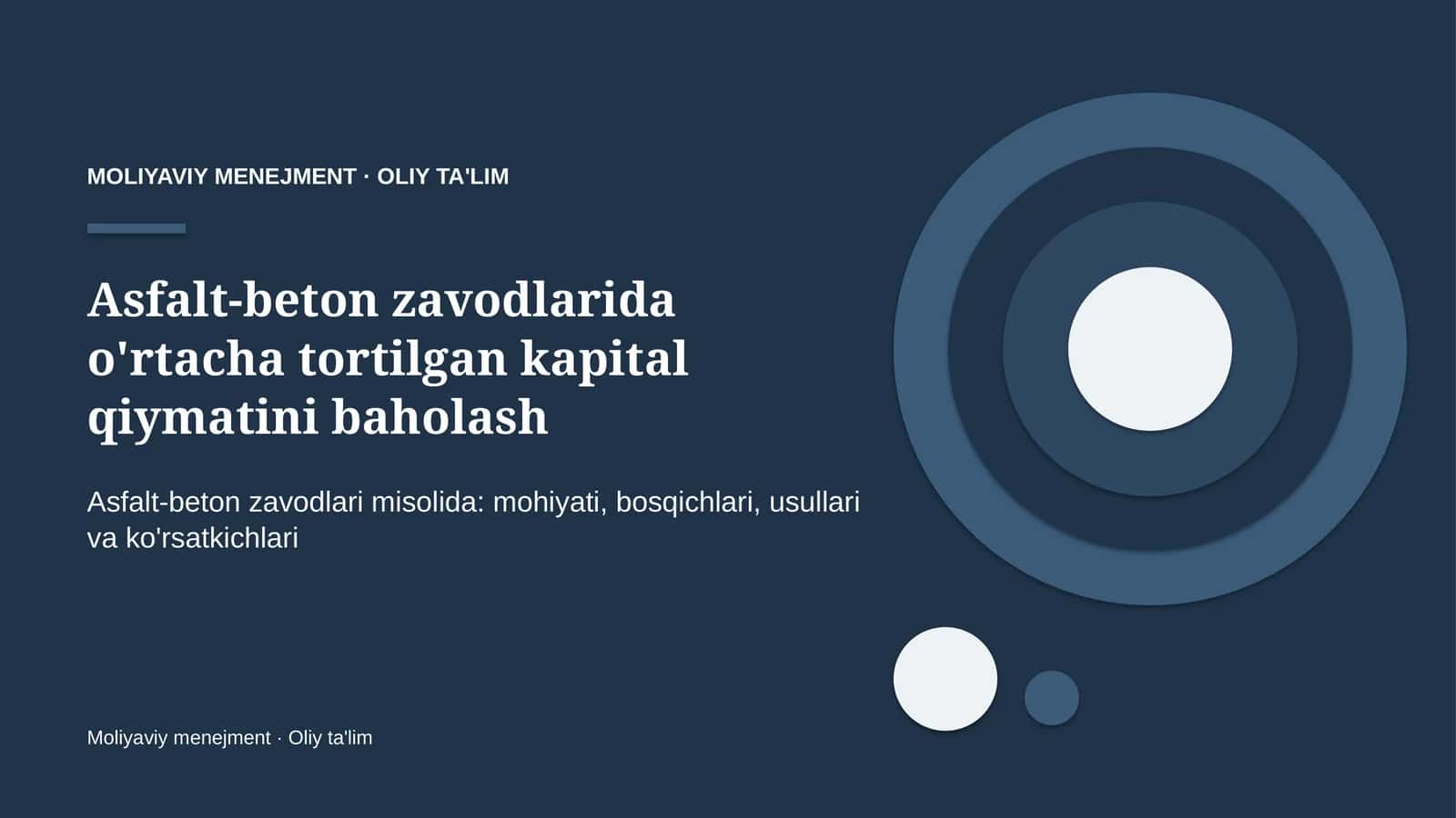 Asfalt-beton zavodlarida o'rtacha tortilgan kapital qiymatini baholash