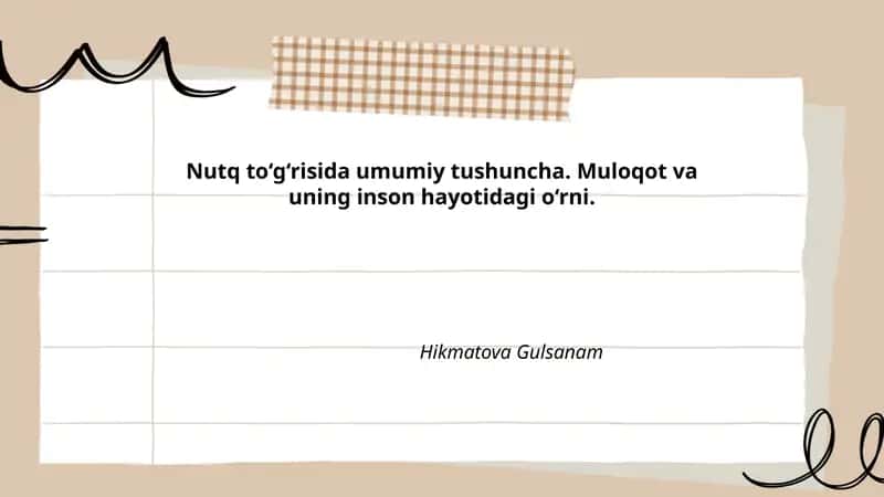 Nutq to‘g‘risida umumiy tushuncha. Muloqot va uning inson hayotidagi o‘rni