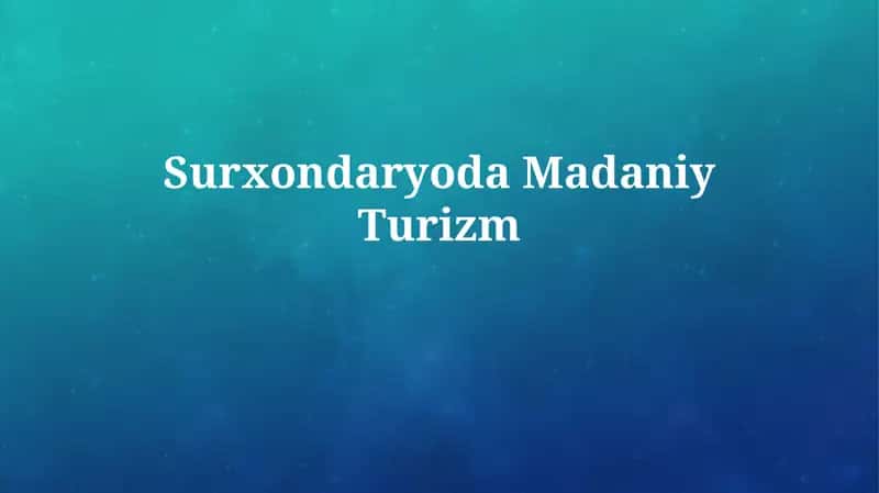 SurxondaryodaMadaniyTurizm