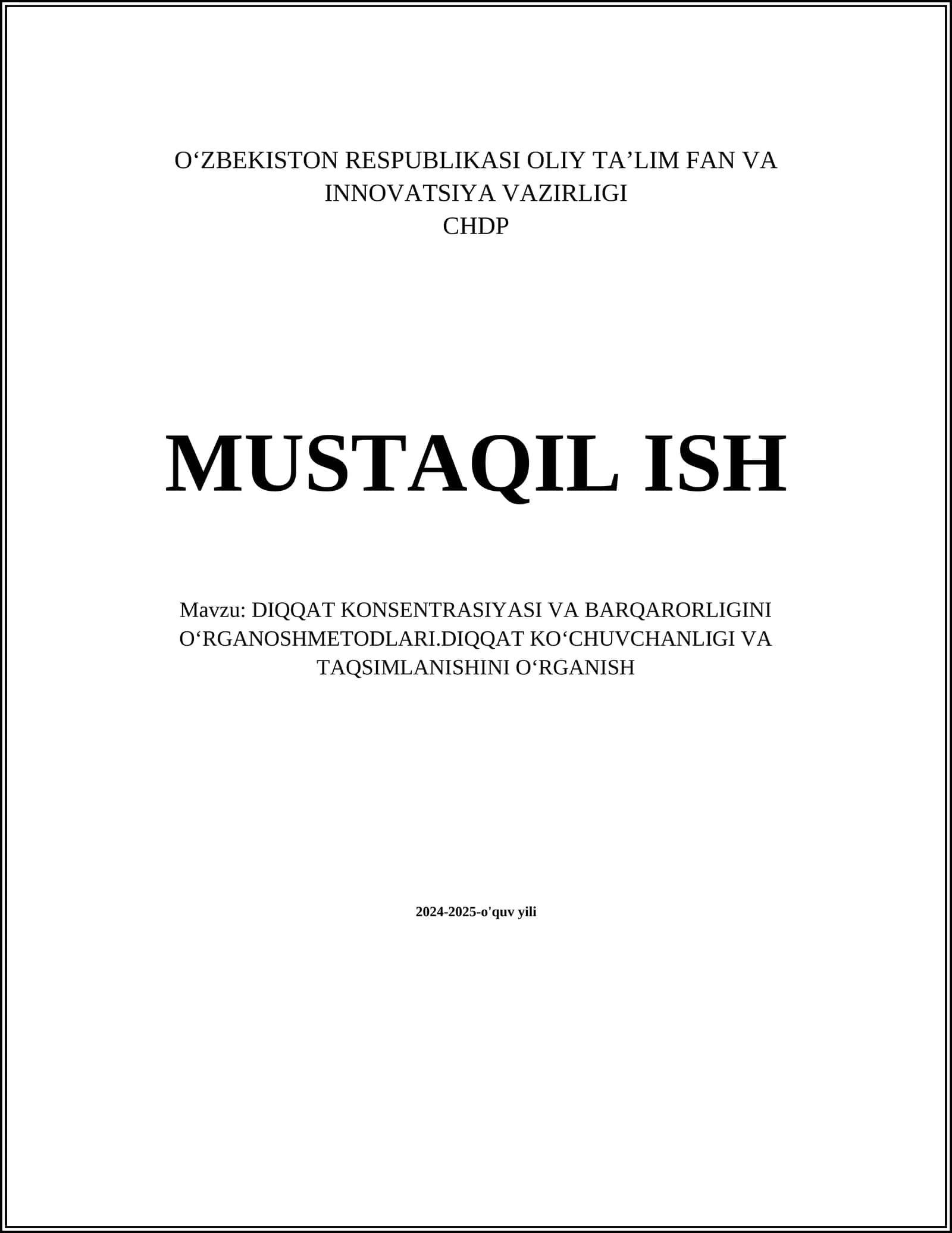 DIQQAT KONSENTRASIYASI VA BARQARORLIGINI O‘RGANOSHMETODLARI.DIQQAT KO‘CHUVCHANLIGI VA TAQSIMLANISHINI O‘RGANISH