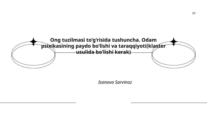 Ong tuzilmasi to‘g‘risida tushuncha. Odam psixikasining paydo bo‘lishi va taraqqiyoti