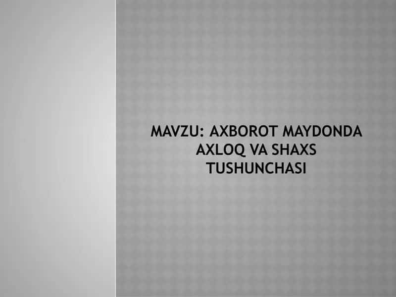 Axborot maydonda axloq va shaxs tushunchasi